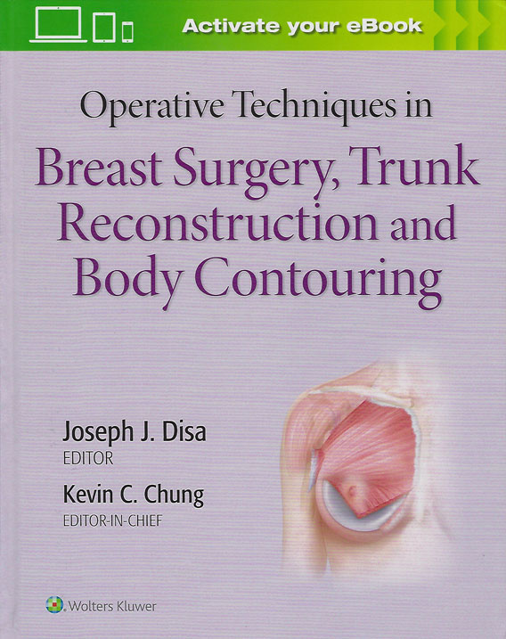 Operative techniques Breast surgery , Trunk reconstruction and body contouring Book cover